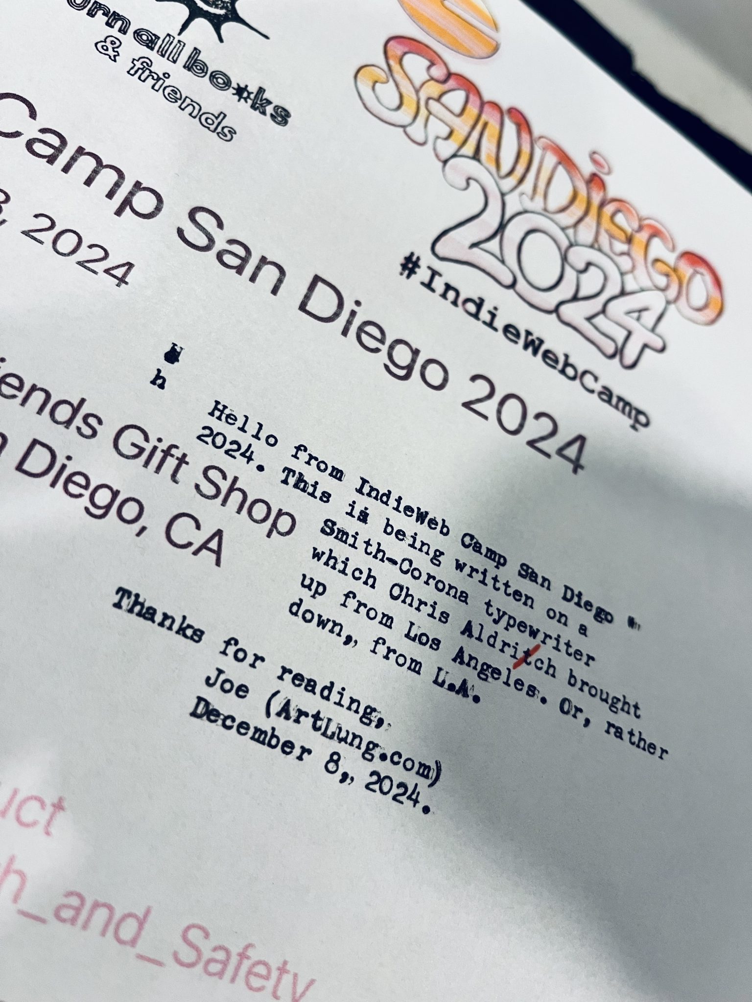 Hello from IndieWeb Camp San Diego ~ 2024. This in being written on a Smith-Corona typewriter which Chris Aldrich brought up from Los Angeles. Or, rather down, from L.A. Thanks for reading, Joe (Artlung.com) December 8, 2024.